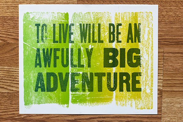 To Live Will be an an Awfully Big Adventure